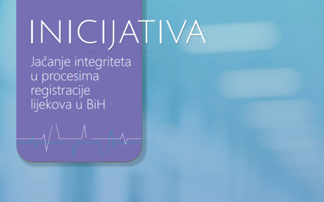 Jačanje integriteta u procesima registracije lijekova u BiH
