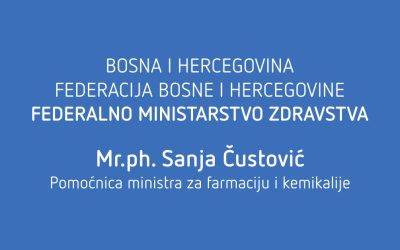 Razgovor sa Mr.ph. Sanjom Čustović, pomoćnicom ministra za farmaciju i kemikalije FBiH: ”Uključivanjem pacijenata u zdravstveni proces direktno se poboljšava kvalitet zdravstvenog sistema”